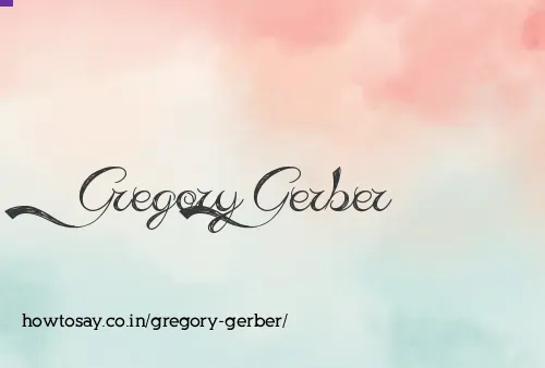 Gregory Gerber