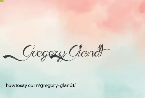 Gregory Glandt