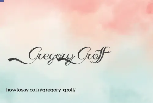 Gregory Groff