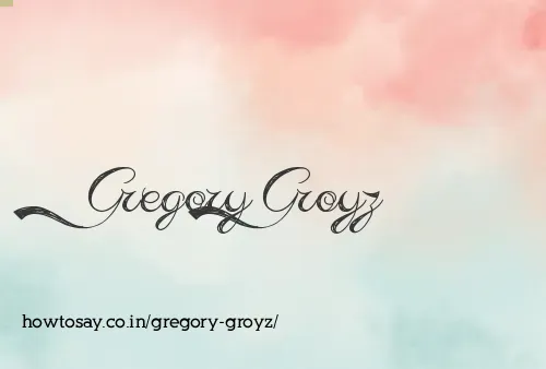 Gregory Groyz