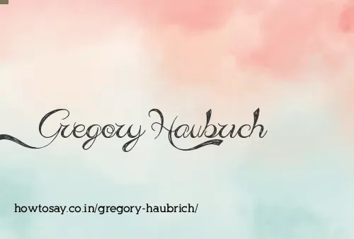 Gregory Haubrich