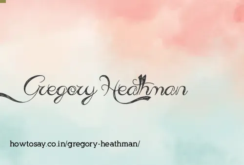 Gregory Heathman