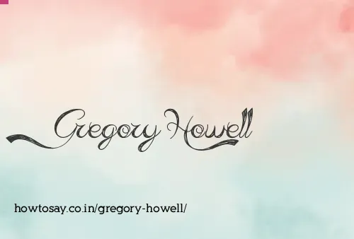 Gregory Howell