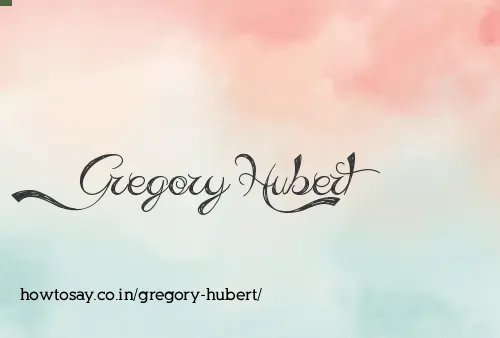 Gregory Hubert