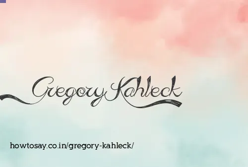 Gregory Kahleck