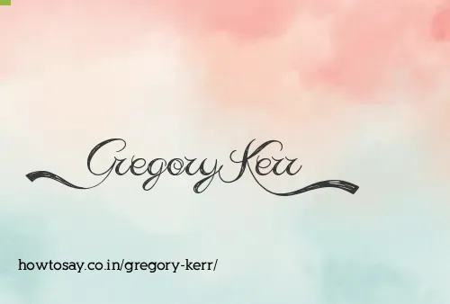 Gregory Kerr