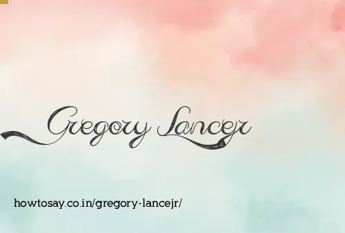 Gregory Lancejr