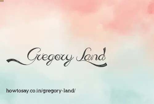 Gregory Land