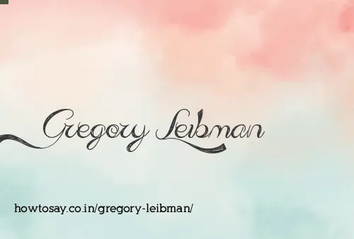 Gregory Leibman