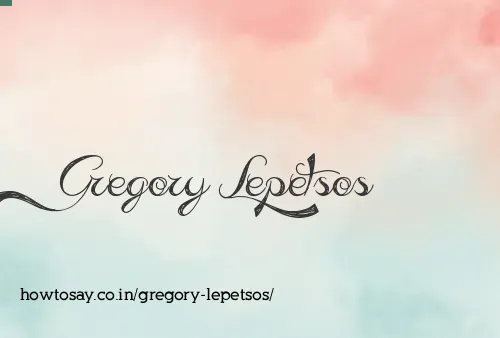 Gregory Lepetsos