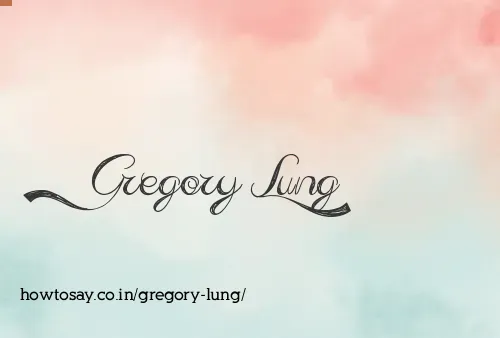 Gregory Lung