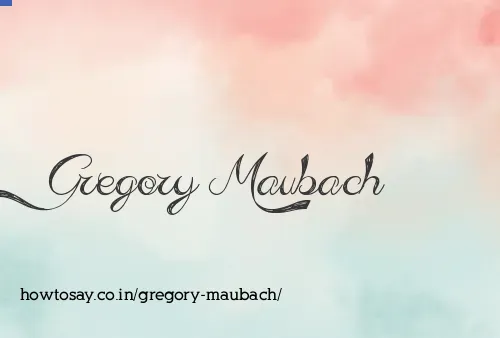 Gregory Maubach