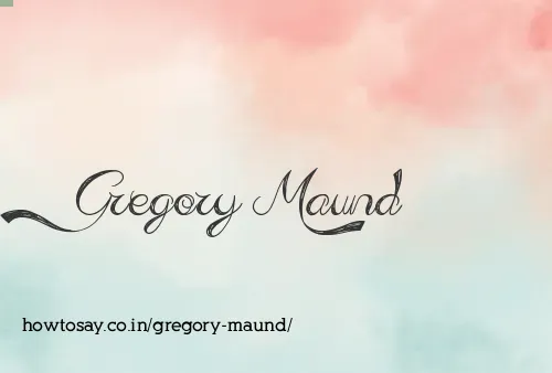 Gregory Maund
