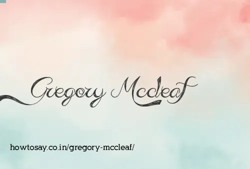 Gregory Mccleaf