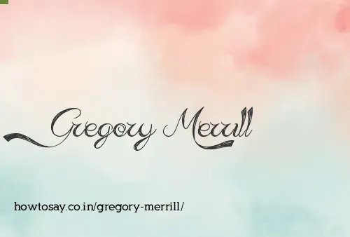 Gregory Merrill