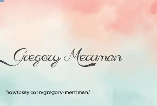 Gregory Merriman