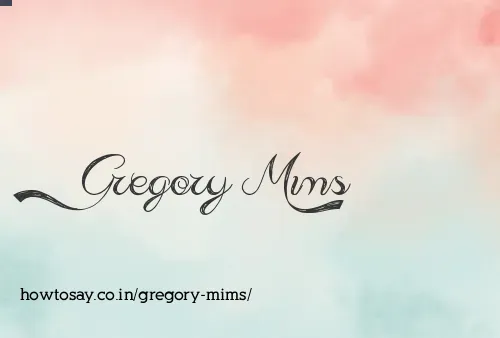 Gregory Mims