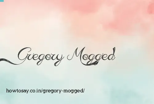 Gregory Mogged
