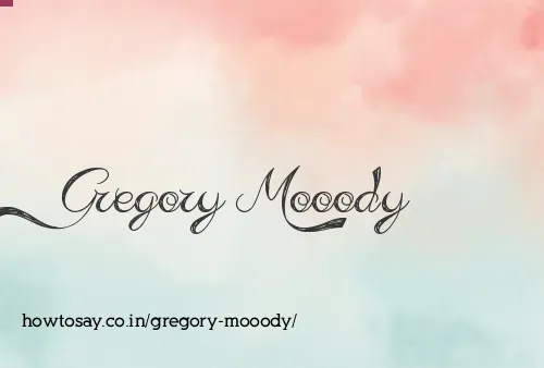 Gregory Mooody