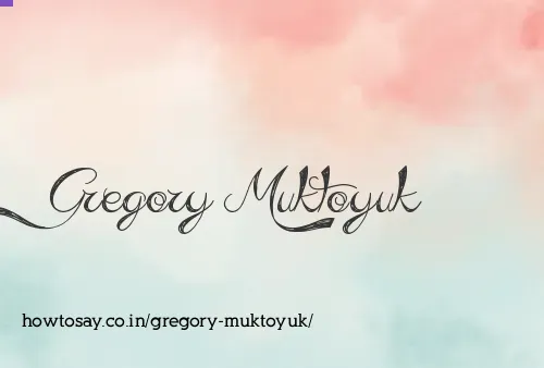 Gregory Muktoyuk