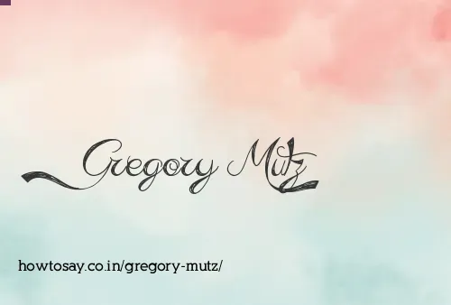 Gregory Mutz