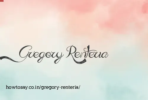 Gregory Renteria