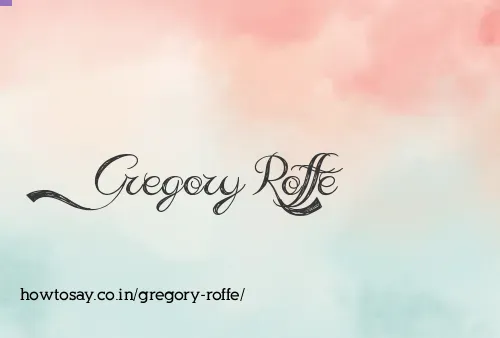 Gregory Roffe