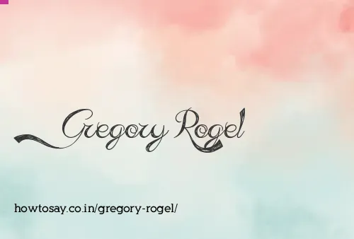 Gregory Rogel