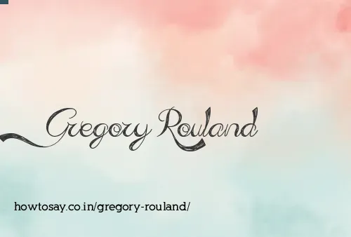 Gregory Rouland