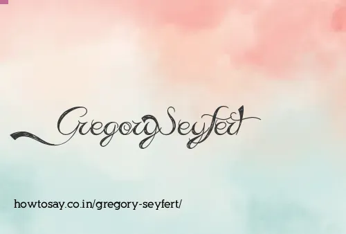 Gregory Seyfert