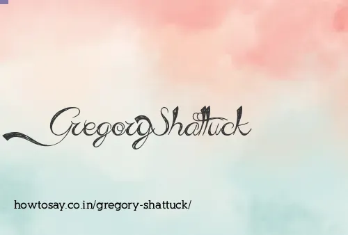 Gregory Shattuck