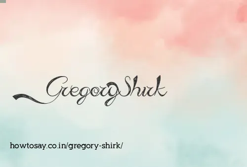 Gregory Shirk