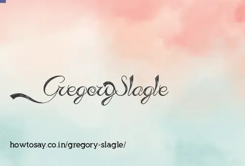 Gregory Slagle