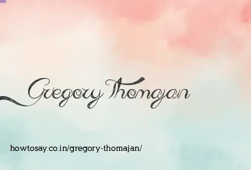 Gregory Thomajan