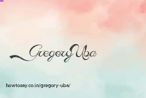 Gregory Uba