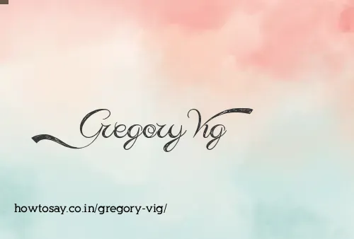 Gregory Vig
