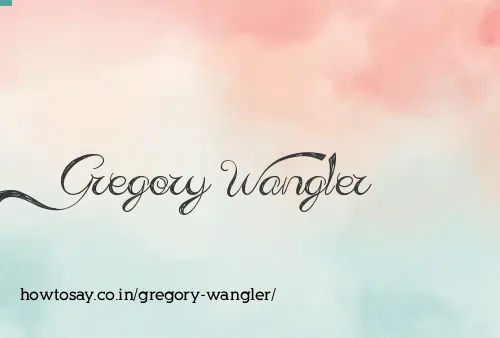 Gregory Wangler