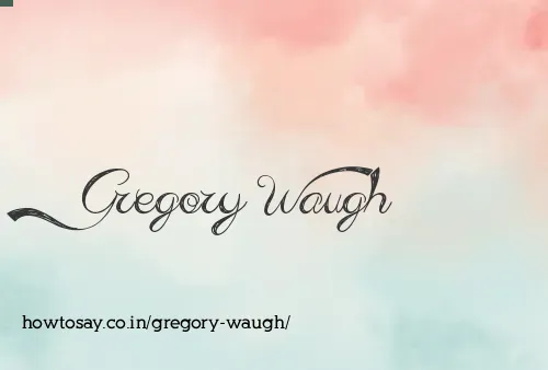 Gregory Waugh