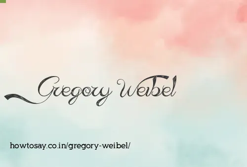 Gregory Weibel