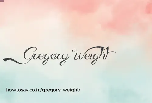 Gregory Weight