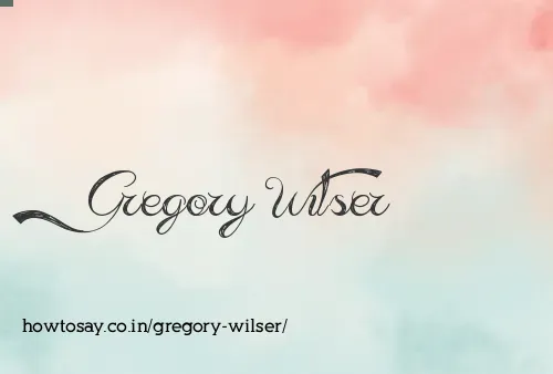 Gregory Wilser