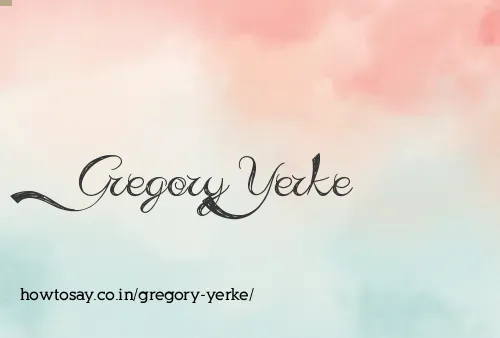Gregory Yerke