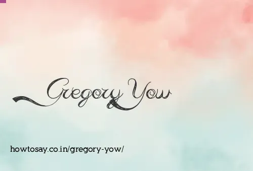 Gregory Yow