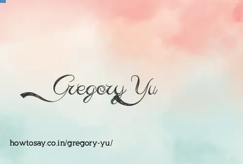 Gregory Yu