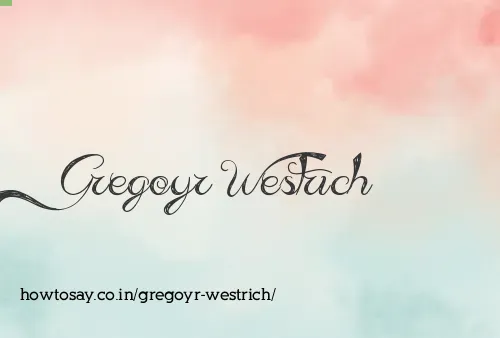 Gregoyr Westrich