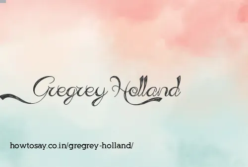 Gregrey Holland
