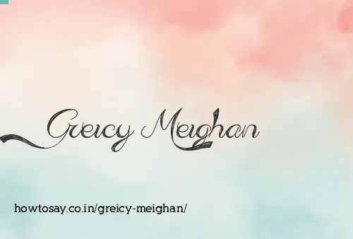Greicy Meighan