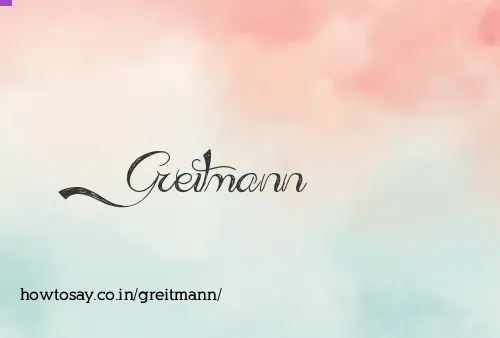 Greitmann