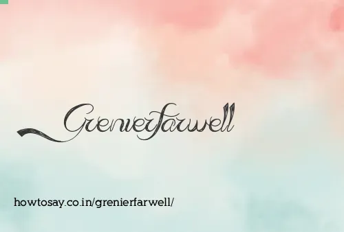 Grenierfarwell