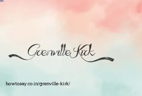 Grenville Kirk